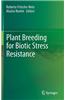 Plant Breeding for Biotic Stress Resistance