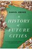 A History of Future Cities