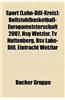Sport (Lahn-Dill-Kreis): Rollstuhlbasketball-Europameisterschaft 2007, Hsg Wetzlar, TV Huttenberg, RSV Lahn-Dill, Eintracht Wetzlar