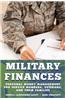 Military Finances: Personal Money Management for Service Members, Veterans, and Their Families
