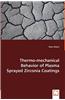 Thermo-Mechanical Behavior of Plasma Sprayed Zirconia Coatings