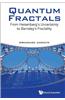 Quantum Fractals: From Heisenberg's Uncertainty to Barnsley's Fractality