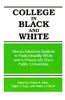 College in Black/White: African American Students in Predominantly White and in Historically Black Public Universities