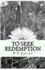 To Seek Redemption