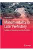 Monumentality in Later Prehistory: Building and Rebuilding Castell Henllys Hillfort