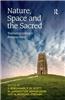 Nature, Space and the Sacred: Transdisciplinary Perspectives