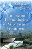 Emerging Technologies in Wastewater Treatment