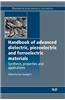 Handbook of Advanced Dielectric, Piezoelectric and Ferroelectric Materials: Synthesis, Properties and Applications