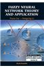 Fuzzy Neural Network Theory and Applicat