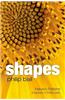 Shapes: Nature's Patterns: A Tapestry in Three Parts