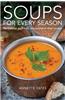 Soups for Every Season: Recipes for Your Hob or Microwave