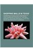 Shopping Malls in Texas: Shopping Malls in Austin, Texas, Shopping Malls in Houston, Texas, Shopping Malls in San Antonio, Texas