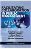 Facilitating Collaboration in Public Management