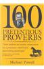 100 Pretentious Proverbs