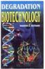 Degradation Biotechnology