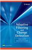 Adaptive Filtering and Change Detection