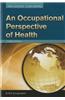 An Occupational Perspective of Health
