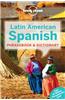 Lonely Planet Latin American Spanish Phrasebook & Dictionary