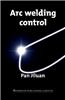 Arc Welding Control