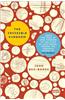The Invisible Kingdom: From the Tips of Our Fingers to the Tops of Our Trash, Inside the Curious World of Microbes