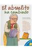 El Abuelito Ha Cambiado = Grandpa Has Changed