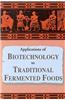 Applications of Biotechnology in Traditional Fermented Foods