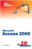 Sams Teach Yourself Microsoft Access 2000 in 10 Minutes