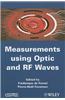 Measurements Using Optic and RF Waves