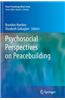 Psychosocial Perspectives on Peacebuilding