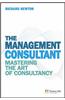 The Management Consultant: Mastering the Art of Consultancy