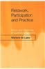 Fieldwork, Participation and Practice: Ethics and Dilemmas in Qualitative Research
