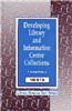 Developing Library and Information Center Collections