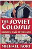 The Soviet Colossus: History and Aftermath
