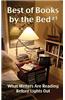 Best of Books by the Bed #1: What Writers Are Reading Before Lights Out