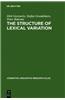 The Structure of Lexical Variation
