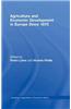 Agriculture and Economic Development in Europe Since 1870