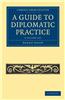 A Guide to Diplomatic Practice - 2 Volume Set