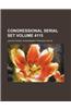 Congressional Serial Set Volume 4115