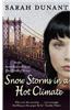 Snow Storms in a Hot Climate