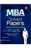 Mba Solved Papers (Xat,Iift,Snap,Mat,Nmat,Irma,Cmat) Includes Online Mock Test