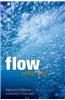 Flow: Nature's Patterns: A Tapestry in Three Parts