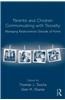 Parents and Children Communicating with Society: Managing Relationships Outside of the Home
