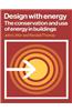 Design with Energy: The Conservation and Use of Energy in Buildings