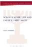 Scrolls, Scriptures and Early Christianity