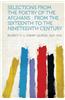 Selections from the Poetry of the Afghans: From the Sixteenth to the Nineteenth Century