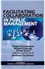Facilitating Collaboration in Public Management (Hc)