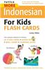 Tuttle More Indonesian for Kids Flash Cards