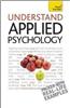 Understand Applied Psychology: Teach Yourself