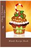 Classic Christmas Recipes: Blank Recipe Book