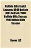 Buffalo Bills (Aafc) Seasons: 1949 Buffalo Bills Season, 1948 Buffalo Bills Season, 1947 Buffalo Bills Season
